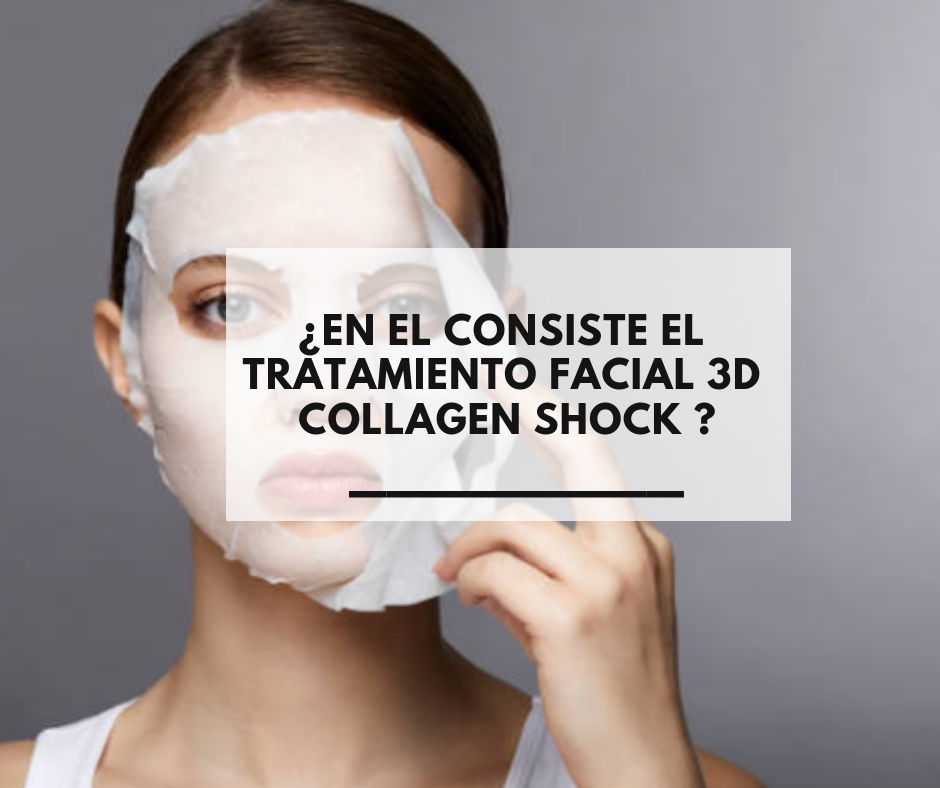 ¿En el consiste el tratamiento facial 3D Collagen Shock ?